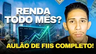💰 AULÃO DE FIIs: Como Ganhar Dinheiro Todo Mês com Fundos Imobiliários (PASSO A PASSO)