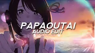 papaoutai - stromae [edit audio]