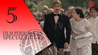5 FILM PERJUANGAN SPECIAL HUT-RI