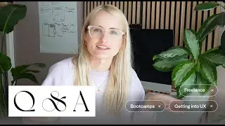 Q&A - UX bootcamps, getting started with ux/ui, productivity hacks, life as a freelance designer