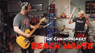 The Chainsmokers - Beach House - Drum Cover & Guitar Remix