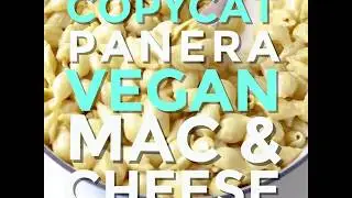 Copycat Vegan Panera Mac and Cheese