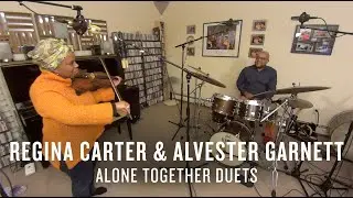 Regina Carter and Alvester Garnett: Alone Together Duets | JAZZ NIGHT IN AMERICA