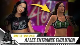 AJ Lee Entrance Evolution: WWE'13 - WWE 2K15 
