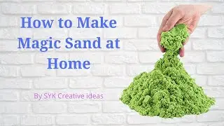 How to Make Magic Sand at Home - With just 3 ingredients