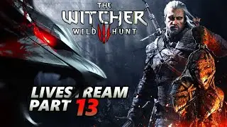 Witcher 3: Next Gen - Livestream / Let's Play Part 13 (Death March, 1440p60)