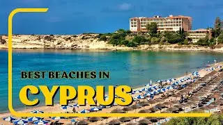 The 10 Best Beaches in Cyprus | Find out the nearest beach to your hotel | EXPLORING CYPRUS