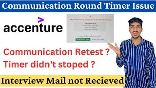 Accenture Communication Assesment Retest or Timer Issue | Accenture Interview Mail not Recieved