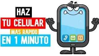HAZ TU CELULAR RAPIDO EN 1 MINUTO | ACELERAR TU CELULAR | OPTIMIZAR ANDROID