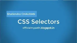 10. CSS Selectors || CSS Selectors 2018
