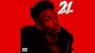 21 Savage - Savage Anthem (2018)