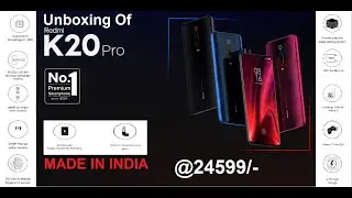 REDMI K20 PRO | Made in India | Unboxing | Demo