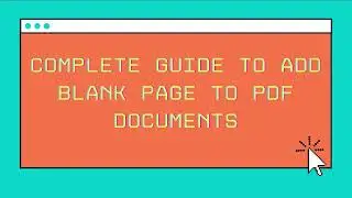Complete Guide to Add Blank Page to PDF Documents