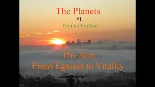 The Planets #1 - The Sun from Egoism to Vitality -  Ronnie Pontiac at PRS - 1980s