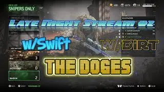 Late Night Stream w/Swift, Dirt and The Doges