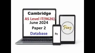 AS Level IT 9626  June 2024 Paper 2 - Database