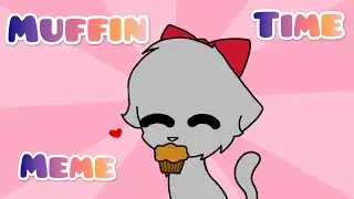 | It's Muffin Time! Meme | Adopt Me |