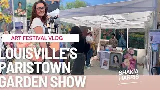 Festival Vlog Paristown Garden Show Louisville - Shakia Harris event setup