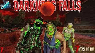 7 Days To Die - Darkness Falls EP7 - Our First Horde Night! (Alpha 19)