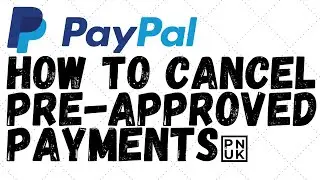 How To Cancel PreApproved Paypal Payments 2023