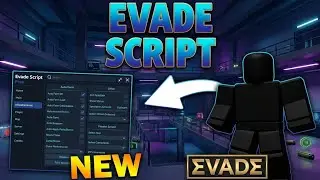 NEW Evade Script 2026 / Anti-AFK + Auto Win + Ticket Farm / Free Tool