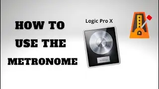 How to turn up the METRONOME - Logic Pro X (Quick Guide)