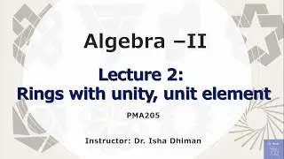 Lecture 2 Rings with unity, Unit elements