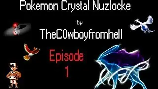 Pokemon Crystal Nuzlocke: Chapter 1 - Old Perv City