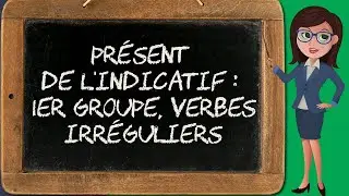 Présent de l'indicatif - exceptions du 1er groupe (indicatif 2/8)