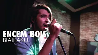 KSSLS #167 - ENCEM BOIS - BIAR AKU