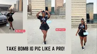 How To Take *BOMB* IG Pic's ALONE!