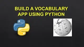| Build a Simple Vocabulary app using python | | Python Tutorials |