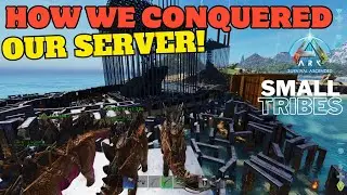 How We Conquered Our Whole Server! Online FOB! - Ark Ascended| SmallTribes| ep.23