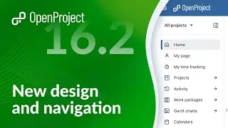 OpenProject 16.2: New design and navigation