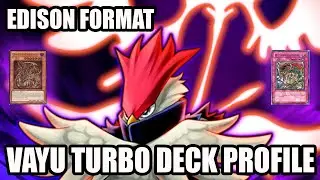INSANE LIST: Vayu Turbo Deck Profile | Edison Format | YUGIOH!