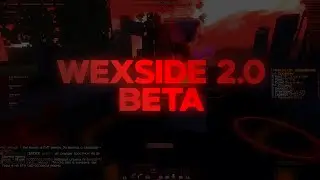 WEXSIDE 2.0 BETA BACKTRACK !!!