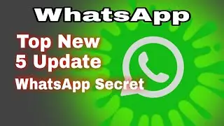 Top Powerful Android Tips | 5 secret WhatsApp New future | Mr Firoz Tech