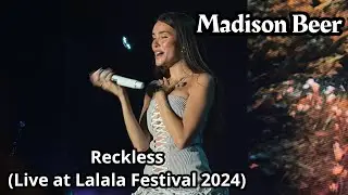 Madison Beer - Reckless (Live at Lalala Festival 2024)