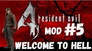 Resident Evil 4 [PC 2007／Ubisoft] MOD WELCOME TO HELL#5
