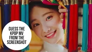 CAN YOU GUESS THE KPOP MV FROM THE SCREENSHOT ??