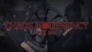 THE CHAOS INSURGENCY [Site 006]