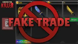 🔪I DID A FAKE TRADE IN SURVIVE THE KILLER!!😡 // Survive The Killer