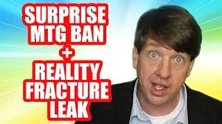 Crazy Reality Fracture MTG Leak + Surprise MTG Ban