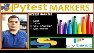 40. Pytest Markers | built-in | custom | pytest --markers | pytest -m |test selection| TAG | Rajiv