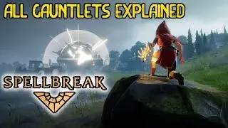 ALL Spellbreak Gauntlets (Spells & Sorceries) Explained