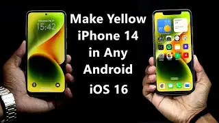Install iPhone OS On Android | Complete iOS 16 in Android | Yellow iPhone 14/ 14 Plus