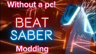 How to get mods on Beat Saber (NO PC)