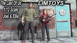 LIMTOYS The Last Of Us Joel & Ellie 1/12 Scale Action Figure Unboxing & Review
