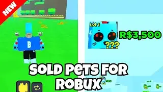 💵 YOU CAN SELL PET FOR ROBUX *FREE ROBUX* (PET POSSE)