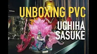 UNBOXING PVC SUSANOO-UCHIHA SASUKE